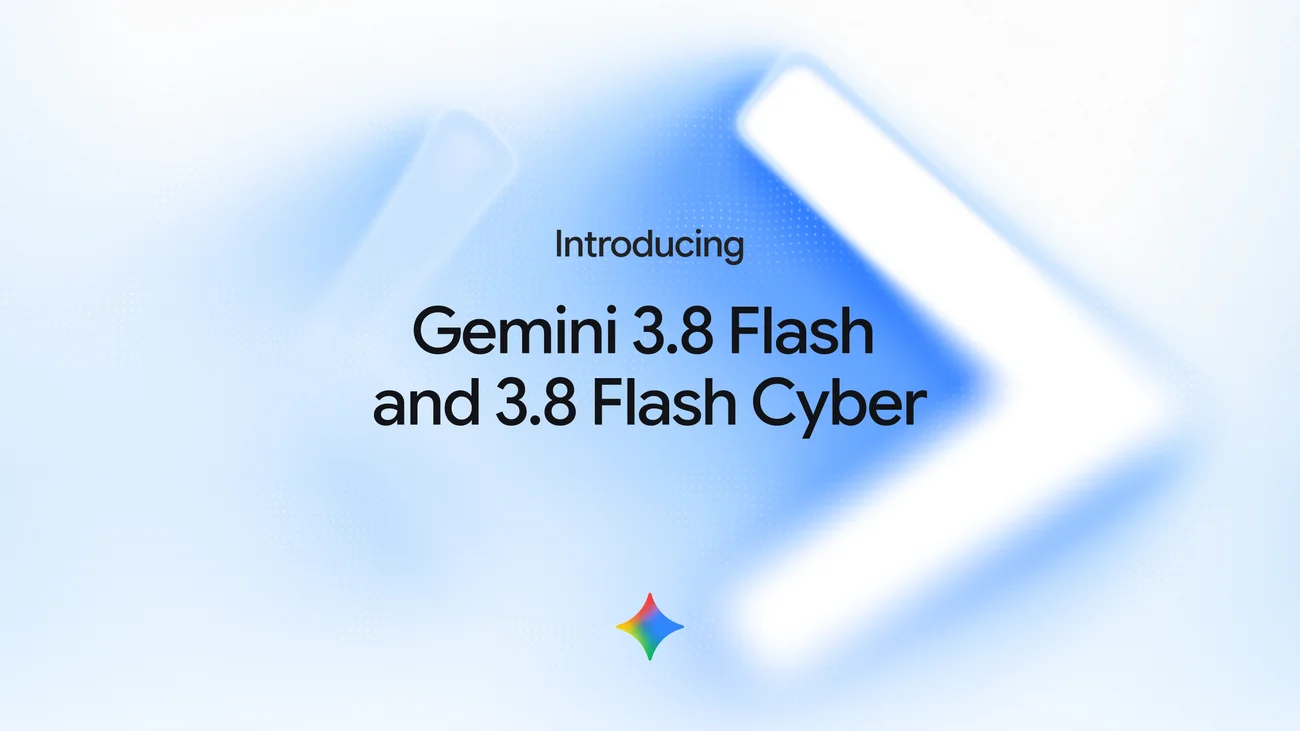Illustration officielle de l'annonce Gemini 3.8 Flash et 3.8 Flash Cyber de Google, représentant un chevron lumineux bleu